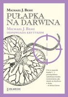 Okładka:Pułapka na Darwina. Michael J. Behe odpowiada krytykom 