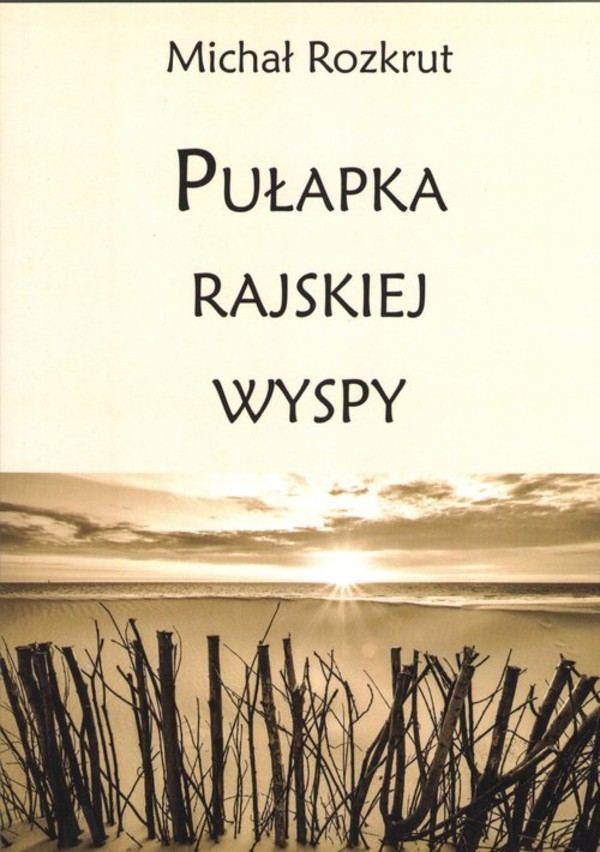 Pułapka rajskiej wyspy