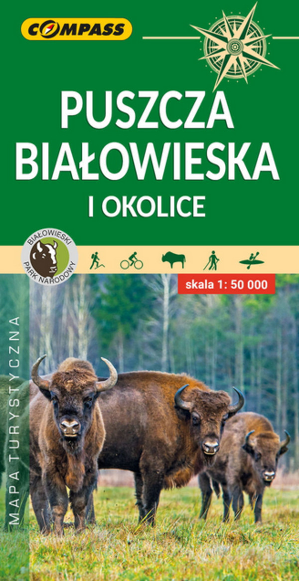 Puszcza Białowieska i okolice Mapa turystyczna Skala 1:50 000