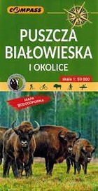 Puszcza Białowieska i okolice Mapa turystyczna Skala: 1: 50 000