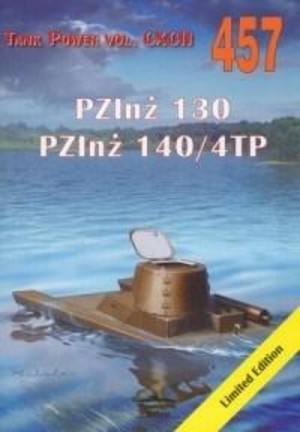 PZInż 130. PZInż 140/4TP Tank Power vol. CXCII 457