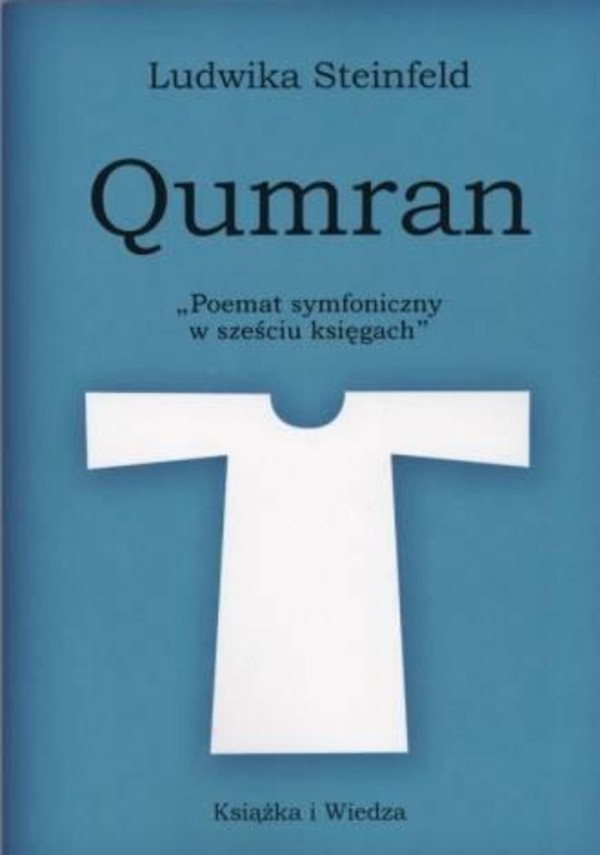 Qumran `Poemat symfoniczny w sześciu ksiegach`