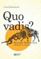 Quo vadis? Henryka Sienkiewicza - pdf Od legendy do arcydzieła