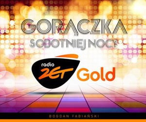 Radio Zet Gold: Gorączka sobotniej nocy