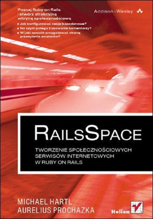 RailsSpace Tworzenie społecznościowych serwisów internetowych w Ruby on Rails