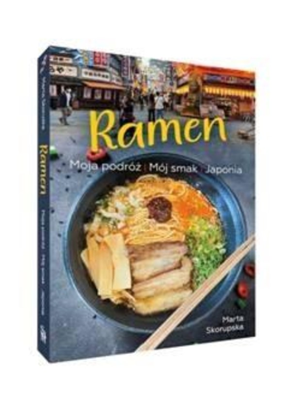 Ramen Moja podróż Mój smak Japonia
