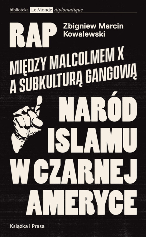Rap. Między Malcolmem X a subkulturą gangową Naród islamu w czarnej Ameryce