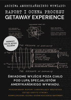 Okładka:Raport i ocena procesu Gateway Experience. Świadome wyjście poza ciało pod lupą specjalistów amerykańskiego wywiadu 