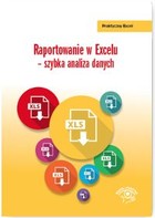 Raportowanie w Excelu - szybka analiza danych