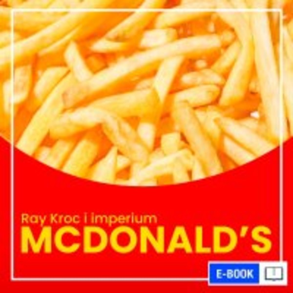 Ray Kroc i imperium McDonald's - mobi, epub, pdf