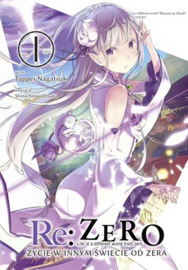 Re: zero. życie w innym świecie od zera. light novel. tom 1