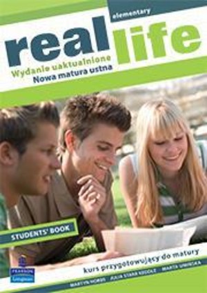 Real Life Elementary. Student`s Book Podręcznik Wydanie uaktualnione Nowa matura ustna