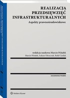 Realizacja przedsięwzięć infrastrukturalnych - pdf Aspekty prawnośrodowiskowe