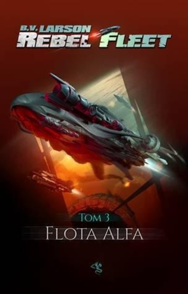 Flota Alfa Rebel Fleet, tom 3