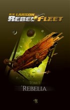 Rebelia - mobi, epub Rebel Fleet, tom 1