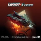 Flota Alfa - Audiobook mp3 Rebel Fleet, tom 3