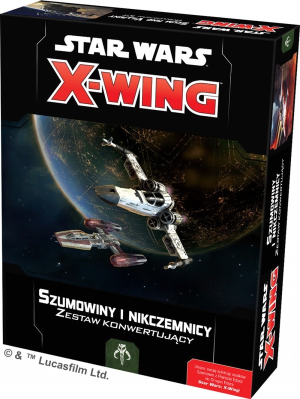 Gra Star Wars: X-Wing - Szumowiny i nikczemnicy - Zestaw konwertujący (druga edycja)