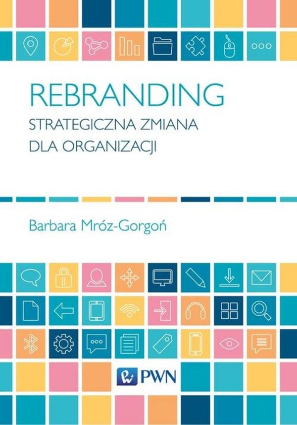 Rebranding Strategiczna zmiana dla organizacji