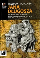 Recepcja twórczości Jana Długosza - pdf W historiografii krajów europejskich