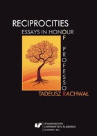 Reciprocities: Essays in Honour of Professor Tadeusz Rachwał - 03 Więzy i więzi. Ości w
