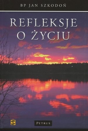 Refleksje o życiu