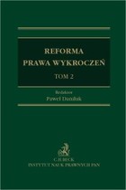 Reforma prawa wykroczeń. - pdf Tom II