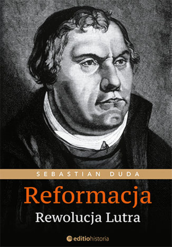 Reformacja. Rewolucja Lutra - mobi, epub, pdf