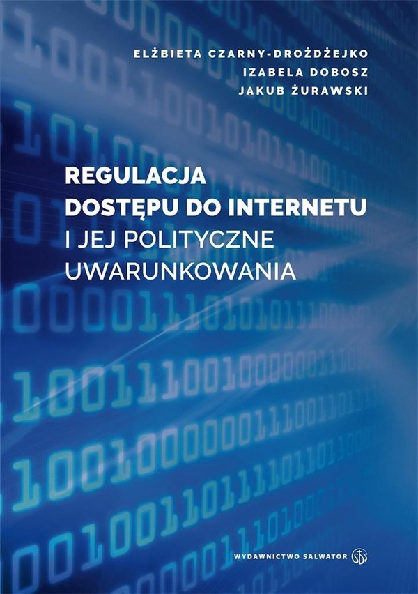 Regulacja dostępu do internetu i jej polityczne uwarunkowania