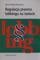 Regulacja prawna lobbingu na świecie