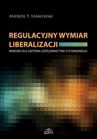 Regulacyjny wymiar liberalizacji - pdf