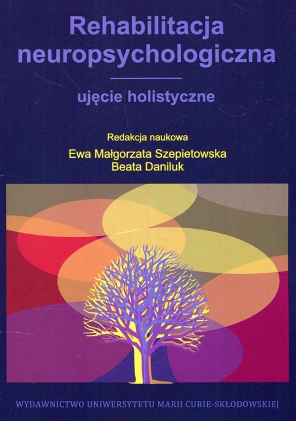 Rehabilitacja neuropsychologiczna ujęcie holistyczne