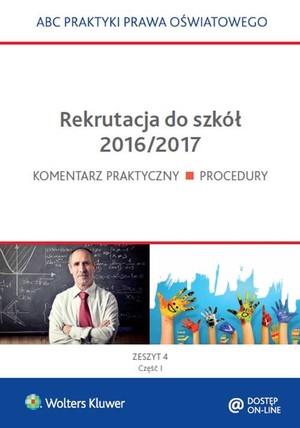 Rekrutacja do szkół 2016/2017 Komentarz praktyczny, procedury (2 części)