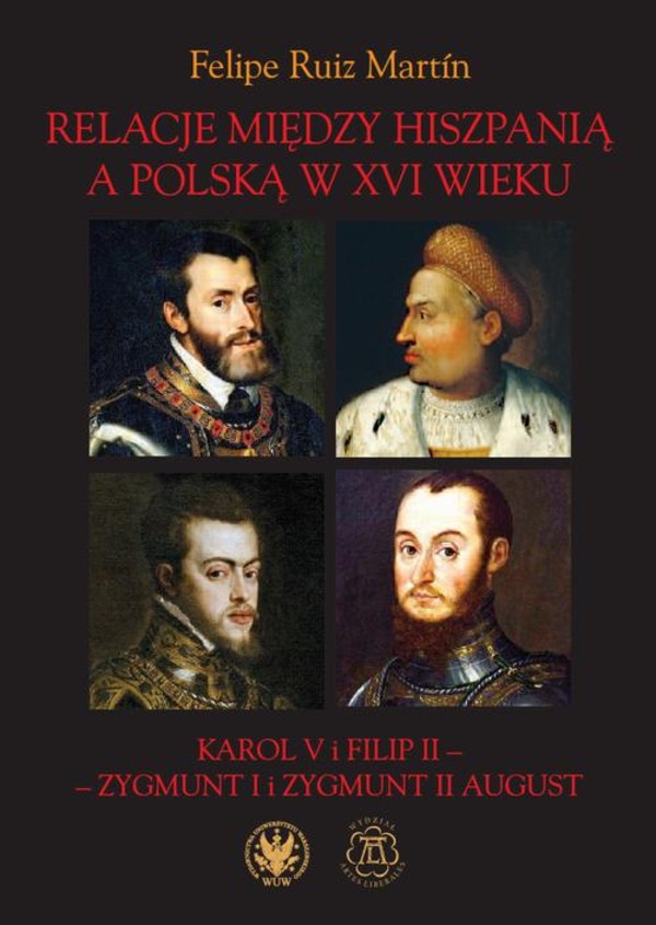 Relacje między Hiszpanią a Polską w XVI wieku - mobi, epub, pdf