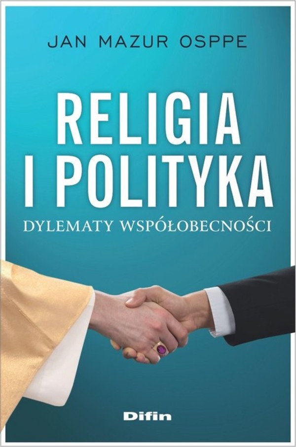 Religia i polityka Dylematy współobecności