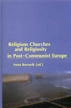 Religions, Churches and Religiosity in Post-Communist Europe