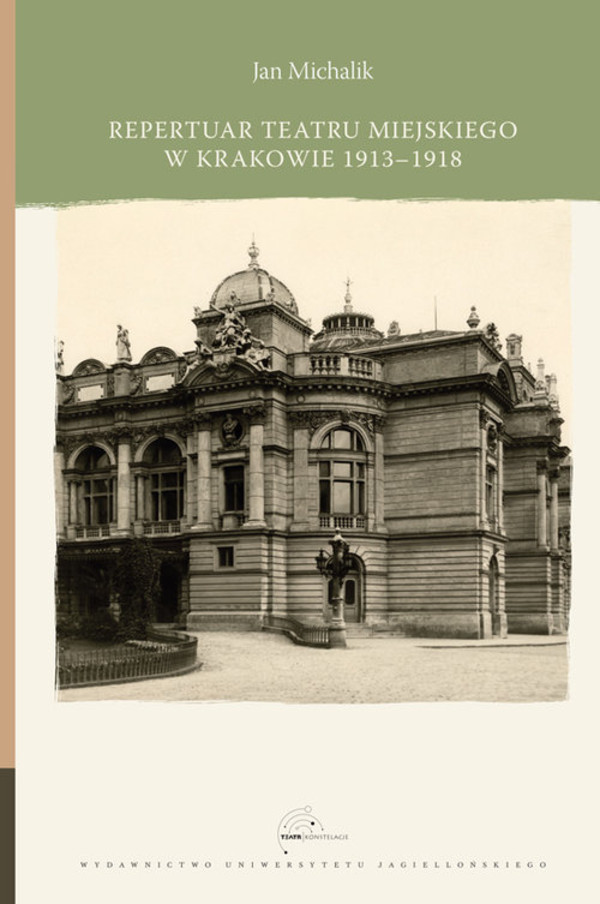 Repertuar Teatru Miejskiego w Krakowie 1913-1918