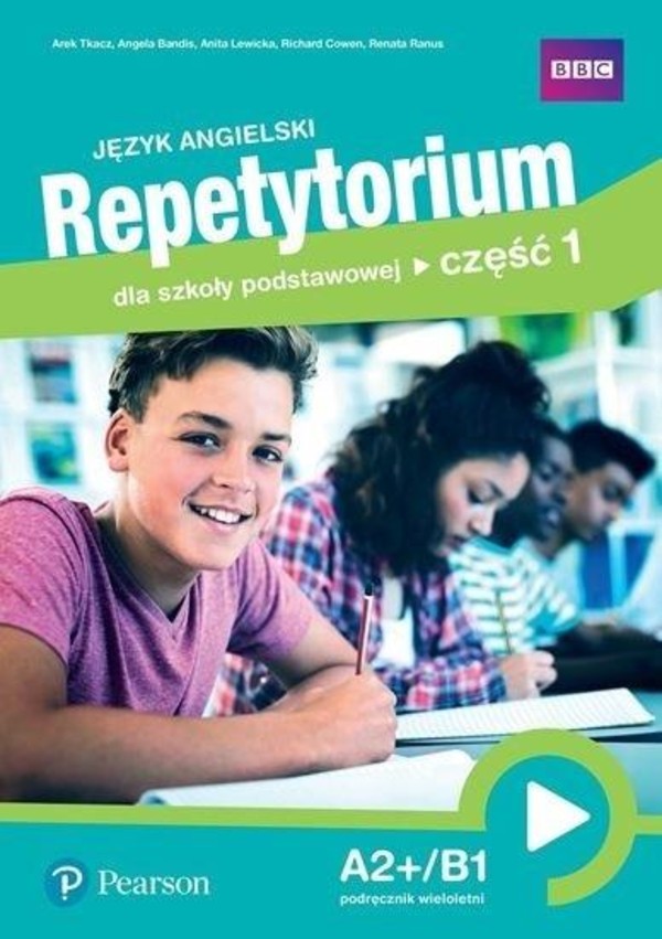 Repetytorium dla szkoły podstawowej Część 1. Język angielski A2+/B1. Podręcznik