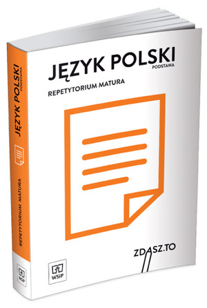 Repetytorium matura. Język polski podstawa Zdasz to Matura 2020