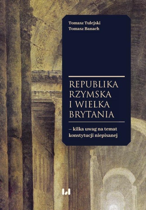 Republika Rzymska i Wielka Brytania kilka uwag na temat konstytucji niepisanej - pdf