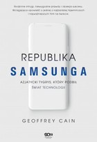 Okładka:Republika Samsunga. Azjatycki tygrys, który podbił świat technologii 