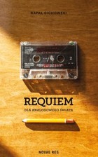 Okładka:Requiem dla analogowego świata 