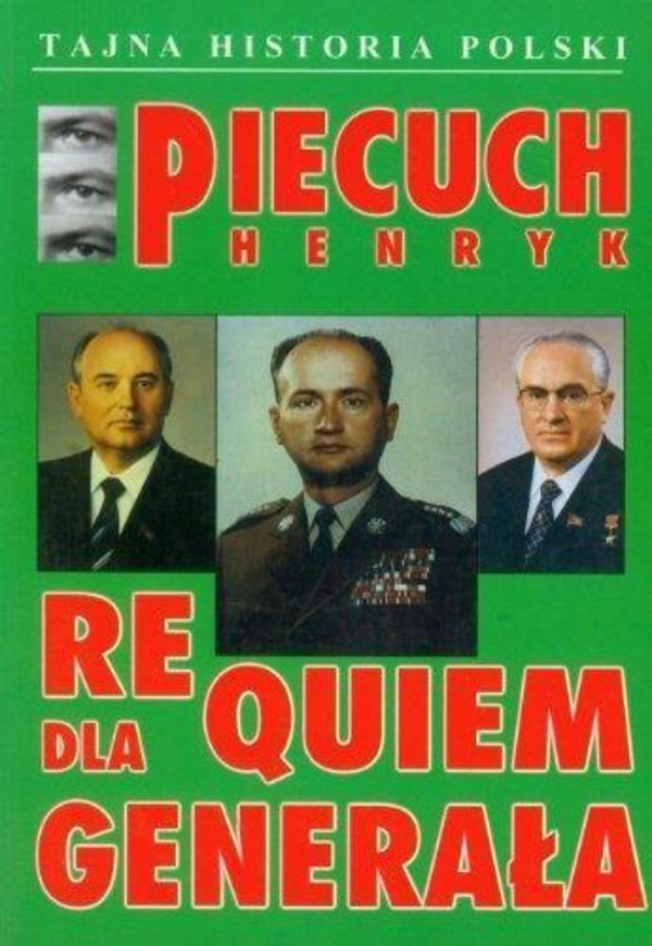Requiem dla generała. seria: Tajna historia Polski