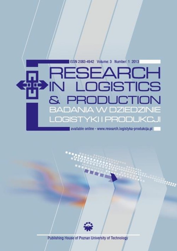Research in Logistics & Production - Badania w dziedzinie logistyki i produkcji, Vol. 3, No. 1, 2013 - pdf