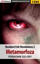 Okładka:Resident Evil: Revelations 2 - Metamorfoza poradnik do gry 