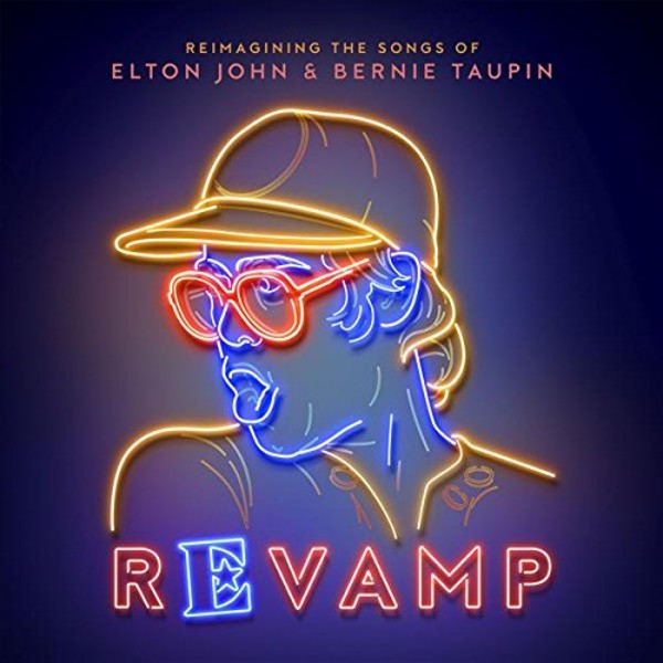 ReVamp Reimagining The Songs Of Elton John & Bernie Taupin