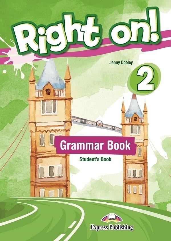 Right On! 2. Grammar Book. Student`s Book Podręcznik