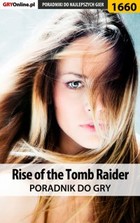 Rise of the Tomb Raider - poradnik do gry - epub, pdf