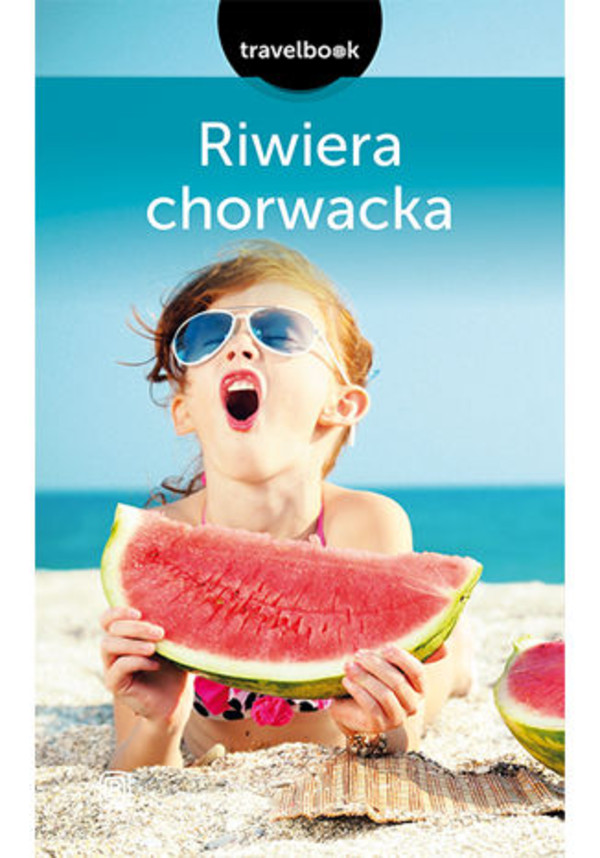 Riwiera chorwacka. Travelbook. Wydanie 2 - mobi, epub, pdf