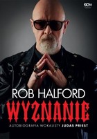 Wyznanie. Autobiografia wokalisty Judas Priest - mobi, epub