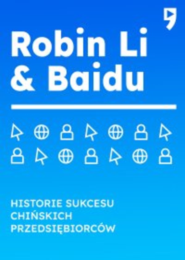 Robin Li i Baidu. Biznesowa i życiowa biografia - epub
